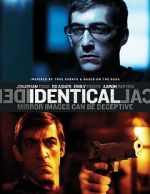 Watch Identical Letmewatchthis
