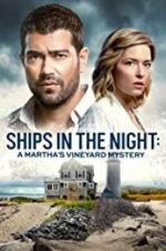 Watch Ships in the Night: A Martha\'s Vineyard Mystery Letmewatchthis