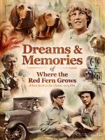 Watch Dreams + Memories: Where the Red Fern Grows Letmewatchthis