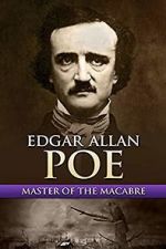 Watch Edgar Allan Poe: Master of the Macabre Letmewatchthis
