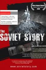 Watch The Soviet Story Letmewatchthis