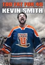 Watch Kevin Smith: Too Fat for 40! (TV Special 2010) Letmewatchthis