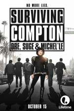 Watch Surviving Compton: Dre, Suge & Michel\'le Letmewatchthis