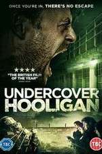 Watch Undercover Hooligan Letmewatchthis