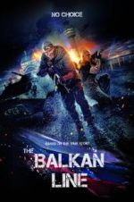 Watch The Balkan Line Letmewatchthis