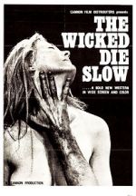 Watch The Wicked Die Slow Letmewatchthis