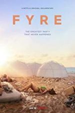 Watch Fyre Letmewatchthis