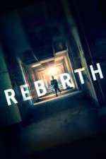 Watch Rebirth Letmewatchthis