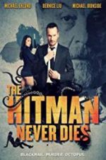 Watch The Hitman Never Dies Letmewatchthis