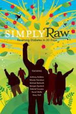 Watch Simply Raw: Reversing Diabetes In 30 Days Letmewatchthis
