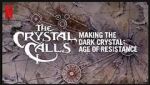 Watch The Crystal Calls - Making the Dark Crystal: Age of Resistance Letmewatchthis