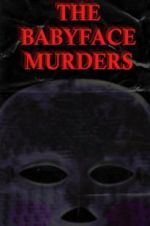 Watch The Babyface Murders Letmewatchthis