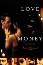 Watch Love in the Time of Money Letmewatchthis