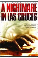 Watch A Nightmare in Las Cruces Letmewatchthis