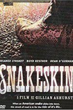 Watch Snakeskin Letmewatchthis