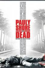 Watch Pauly Shore Is Dead Letmewatchthis