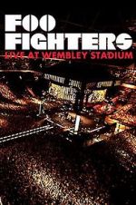 Watch Foo Fighters: Live at Wembley Stadium Letmewatchthis