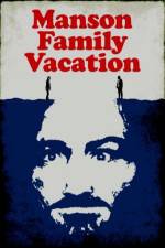 Watch Manson Family Vacation Letmewatchthis