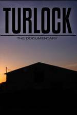 Watch Turlock: The documentary Letmewatchthis