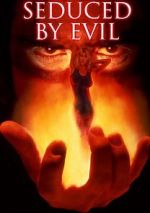Watch Seduced by Evil Letmewatchthis