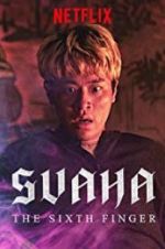 Watch Svaha: The Sixth Finger Letmewatchthis