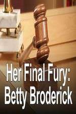 Watch Her Final Fury: Betty Broderick, the Last Chapter Letmewatchthis
