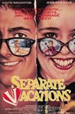 Watch Separate Vacations Letmewatchthis