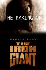 Watch The Making of The Iron Giant Letmewatchthis