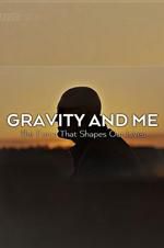 Watch Gravity and Me: The Force That Shapes Our Lives Letmewatchthis