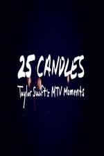 Watch 25 Candles: Taylor Swifts MTV Moments Letmewatchthis