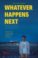 Watch Whatever Happens Next Letmewatchthis