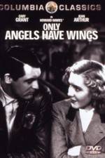 Watch Only Angels Have Wings Letmewatchthis