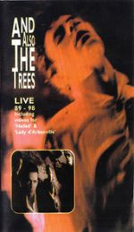 Watch And Also the Trees: Live 89-98 Letmewatchthis