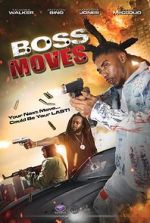 Watch Boss Moves Letmewatchthis