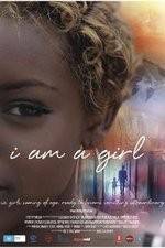 Watch I Am A Girl Letmewatchthis