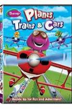 Watch Barney: Planes, Trains, and Cars Letmewatchthis