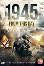 Watch 1945 From This Day Letmewatchthis
