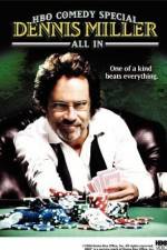 Watch Dennis Miller: All In Letmewatchthis