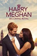 Watch Harry & Meghan: Becoming Royal Letmewatchthis