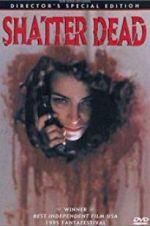 Watch Shatter Dead Letmewatchthis