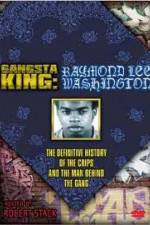 Watch Gangsta King: Raymond Lee Washington Letmewatchthis