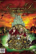 Watch Tenacious D The Complete Masterworks 2 Letmewatchthis