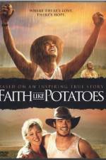 Watch Faith Like Potatoes Letmewatchthis