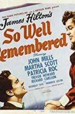 Watch So Well Remembered Letmewatchthis