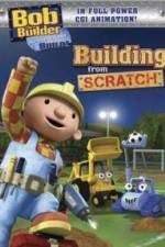Watch Bob the Builder Building From Scratch Letmewatchthis