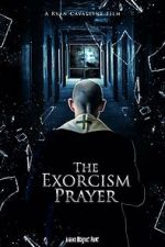 Watch The Exorcism Prayer Letmewatchthis