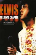 Watch Elvis The Final Chapter Letmewatchthis