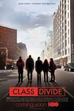 Watch Class Divide Letmewatchthis