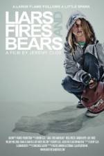 Watch Liars, Fires and Bears Letmewatchthis