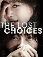 Watch The Lost Choices Letmewatchthis